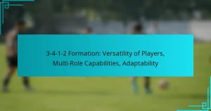 3-4-1-2 Formation: Versatility of Players, Multi-Role Capabilities, Adaptability