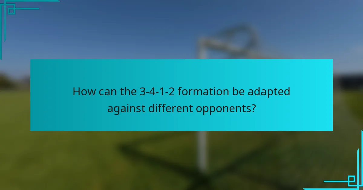 How can the 3-4-1-2 formation be adapted against different opponents?