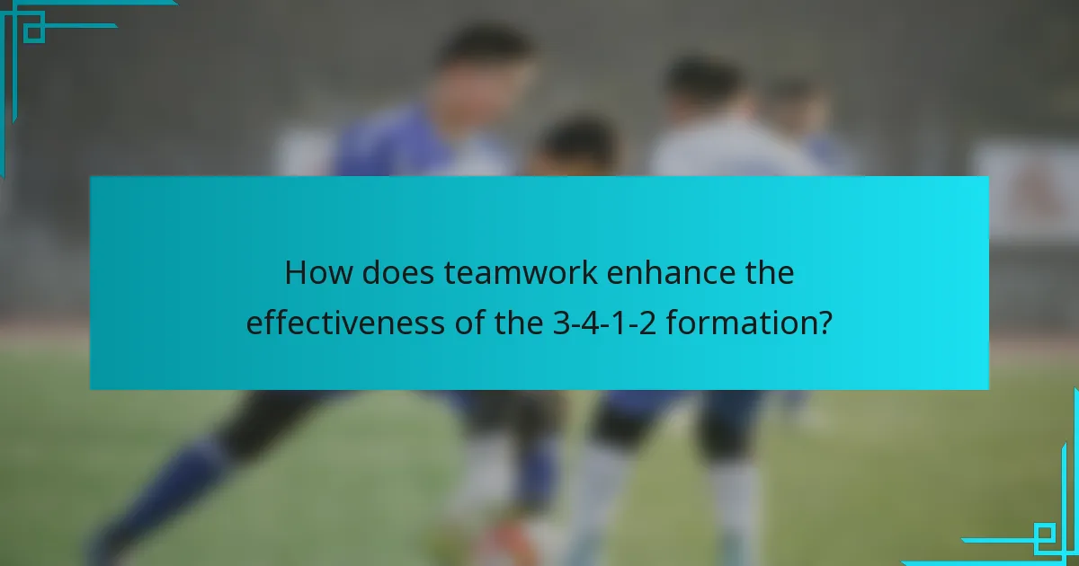 How does teamwork enhance the effectiveness of the 3-4-1-2 formation?