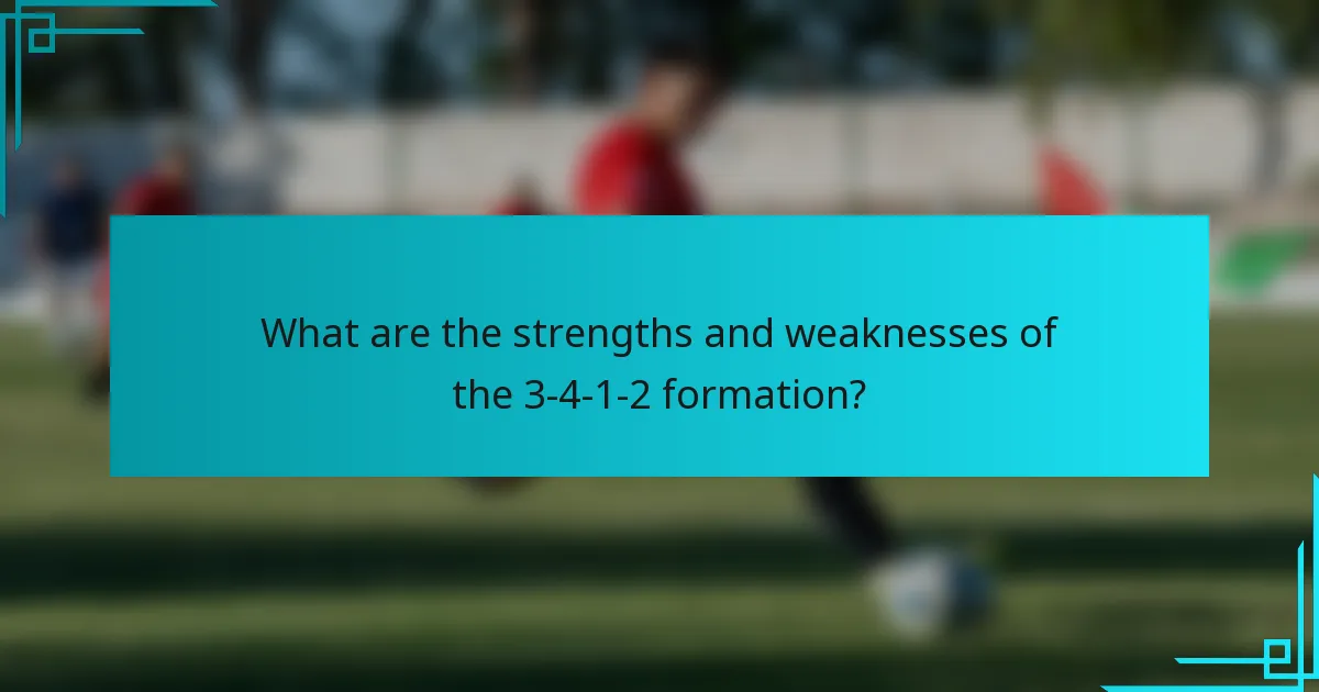 What are the strengths and weaknesses of the 3-4-1-2 formation?