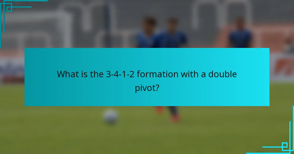 What is the 3-4-1-2 formation with a double pivot?