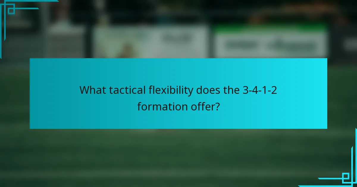 What tactical flexibility does the 3-4-1-2 formation offer?
